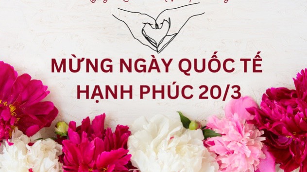 Nguồn gốc và Ý nghĩa của ngày Ngày Quốc tế Hạnh phúc 20 tháng 3!